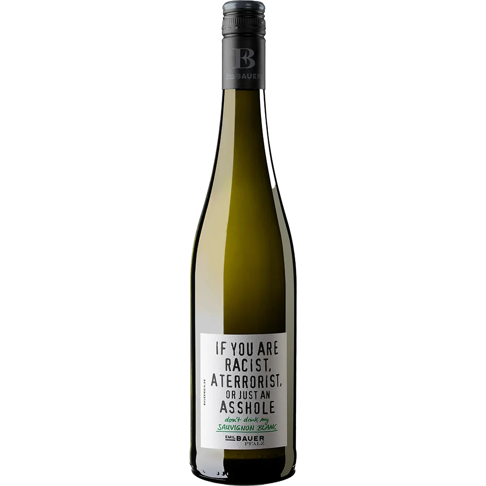 Bauer Sauvignon Blanc "If you are racist"